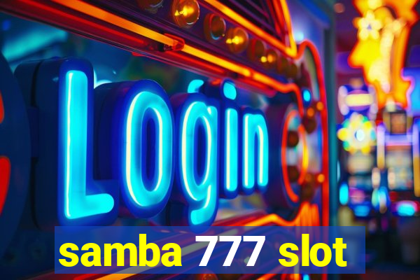 samba 777 slot