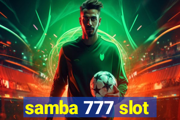 samba 777 slot