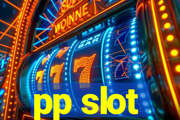 pp slot