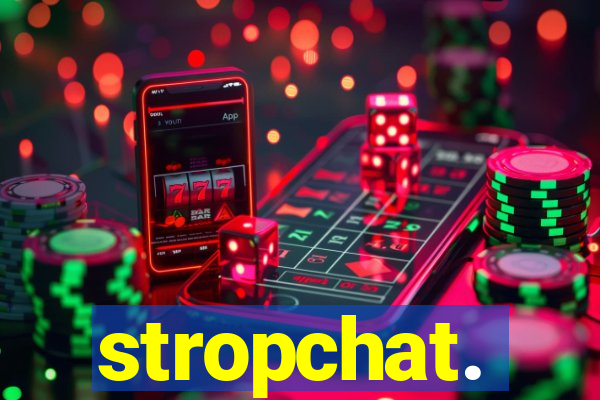 stropchat.