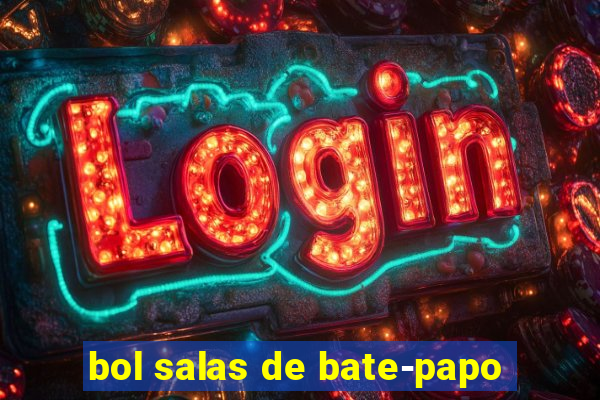 bol salas de bate-papo