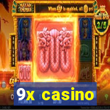 9x casino