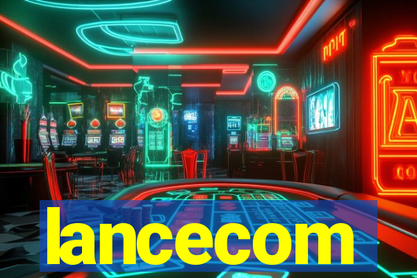 lancecom