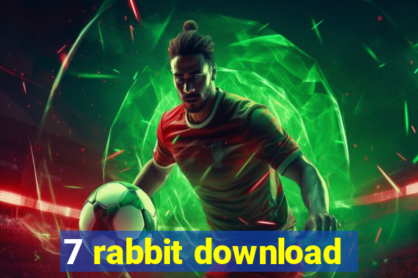 7 rabbit download