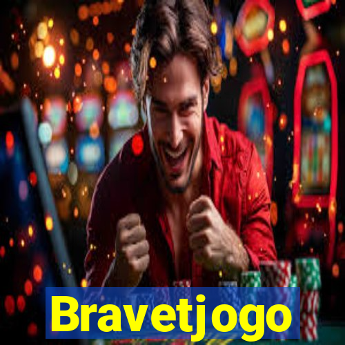 Bravetjogo