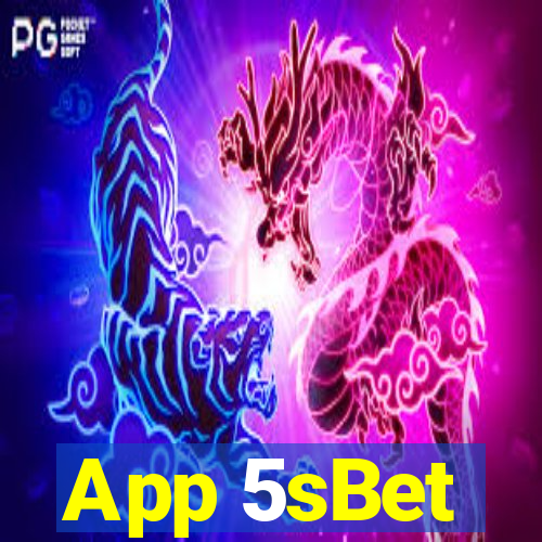 App 5sBet