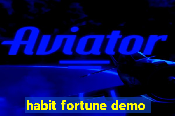 habit fortune demo