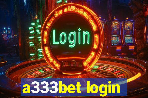 a333bet login