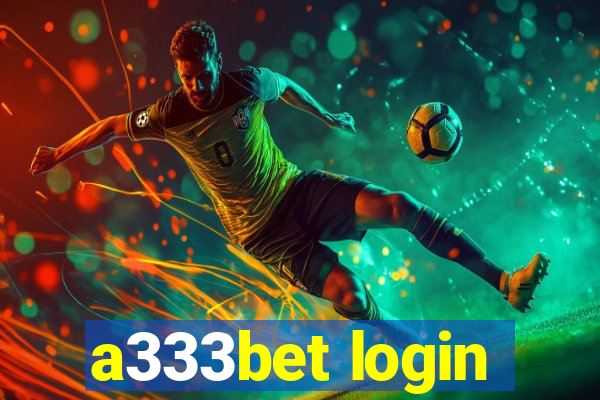 a333bet login