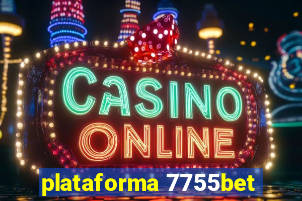 plataforma 7755bet