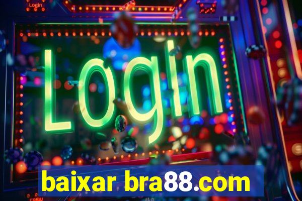 baixar bra88.com