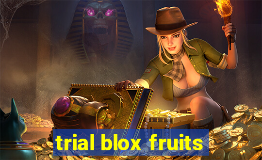 trial blox fruits