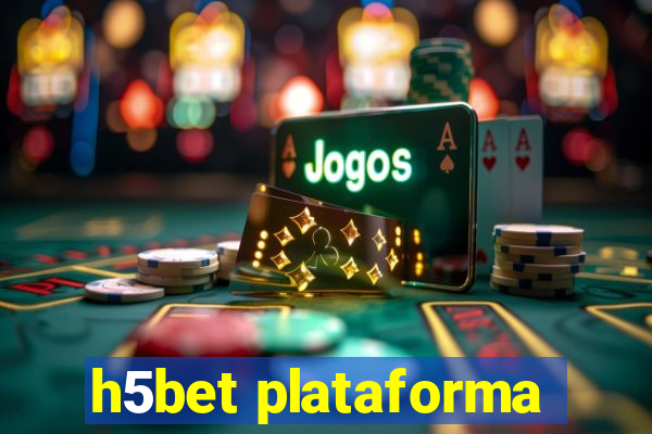 h5bet plataforma