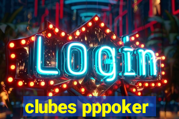 clubes pppoker