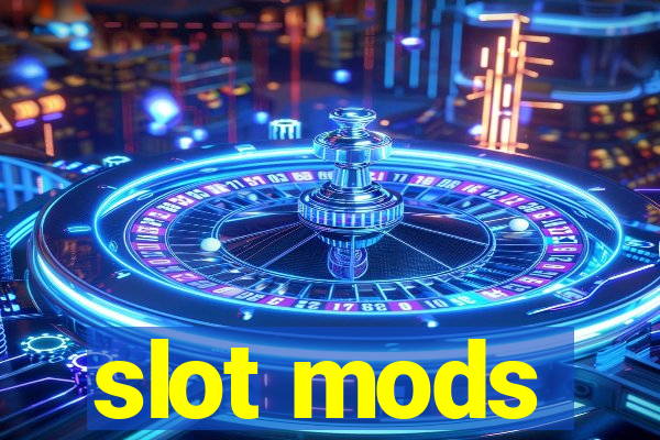 slot mods