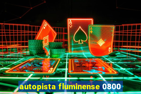 autopista fluminense 0800