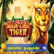 cassino pagando 18 reais no cadastro