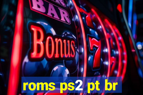 roms ps2 pt br