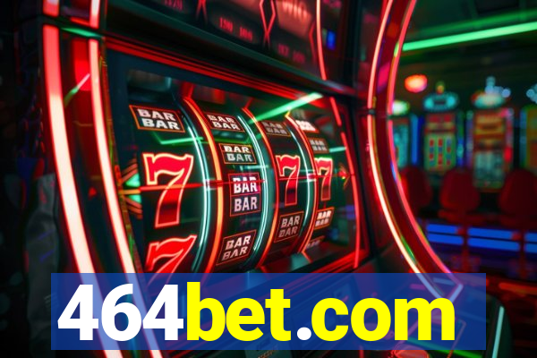 464bet.com