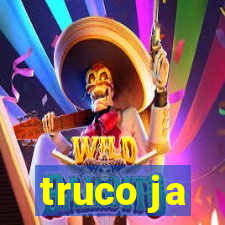 truco ja