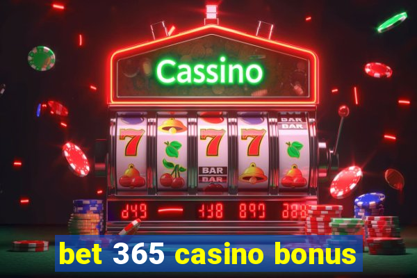 bet 365 casino bonus