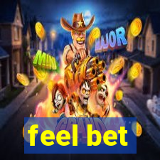 feel bet