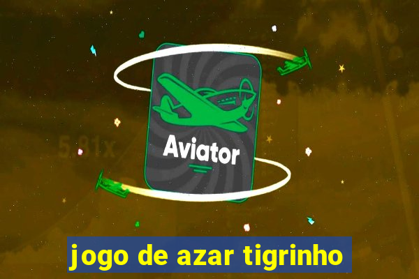 jogo de azar tigrinho