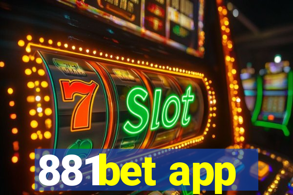 881bet app