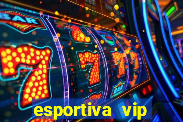 esportiva vip reclame aqui