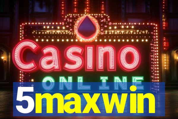 5maxwin