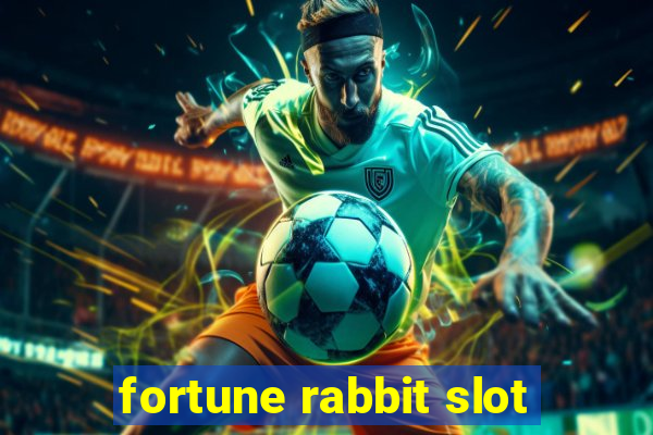 fortune rabbit slot