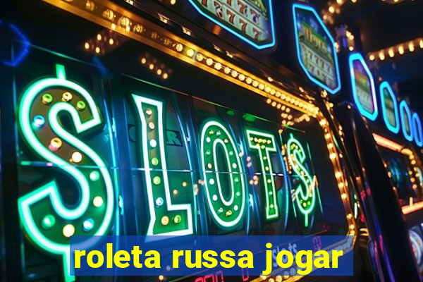 roleta russa jogar