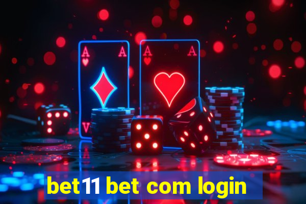 bet11 bet com login