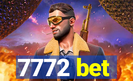 7772 bet