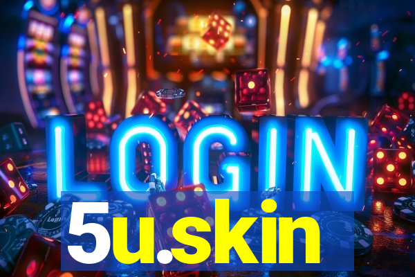 5u.skin