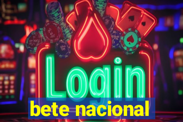 bete nacional