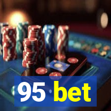 95 bet