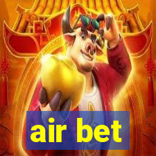 air bet