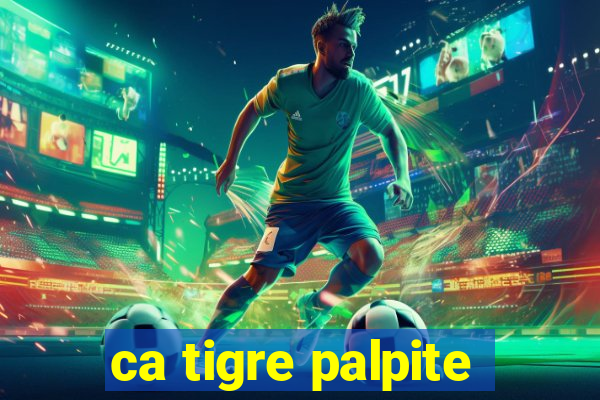 ca tigre palpite