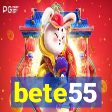 bete55