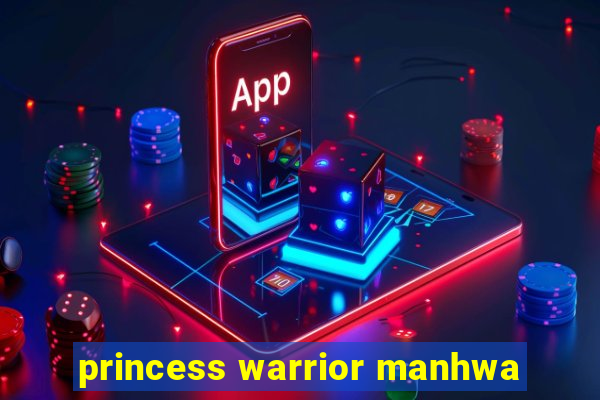 princess warrior manhwa