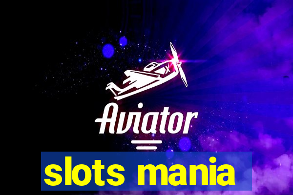 slots mania