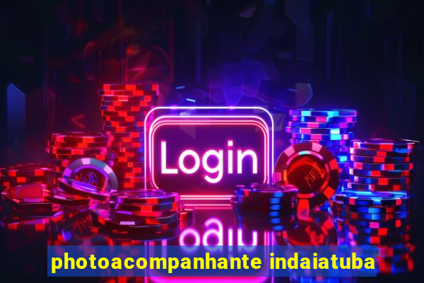 photoacompanhante indaiatuba