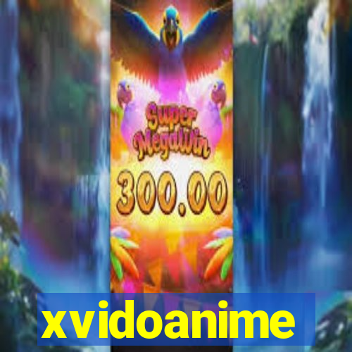 xvidoanime