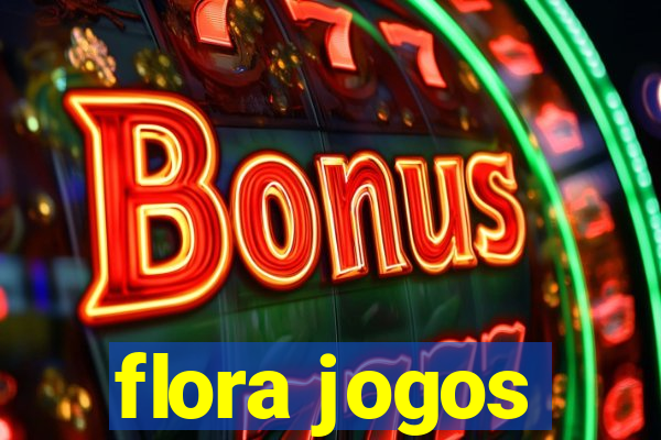 flora jogos