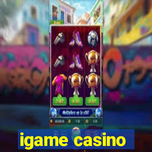 igame casino