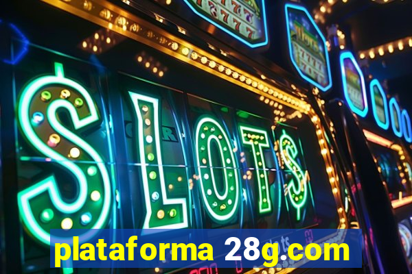 plataforma 28g.com