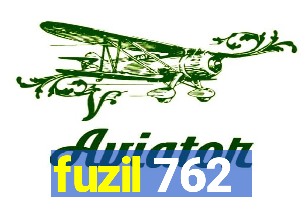 fuzil 762