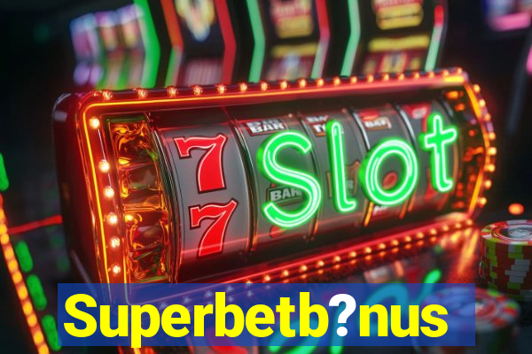 Superbetb?nus