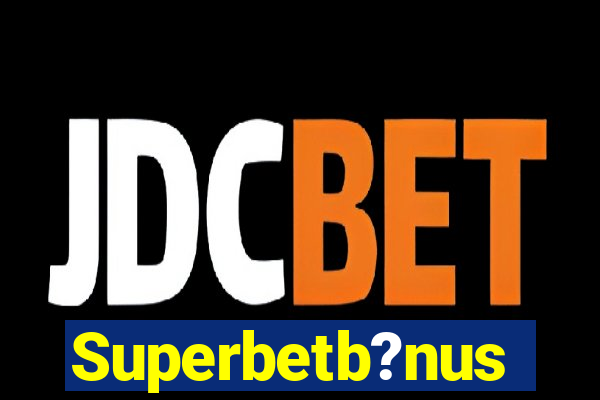 Superbetb?nus